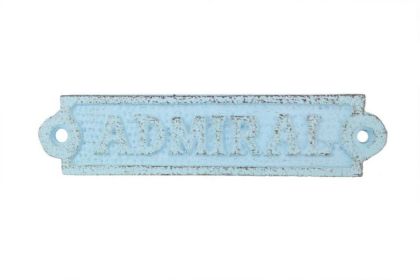 Cast Iron Admiral Sign 6" (Finish: Rustic Light Blue)